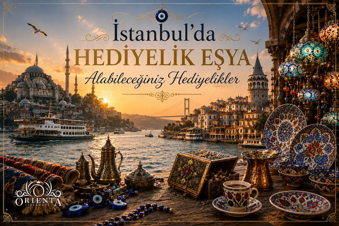 İstanbul'da Hediyelik Eşya Nereden Alınır?